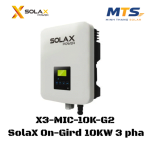 Biến Tần Bám Tải SOLAX 3 Phase 10KW / Model: X3-MIC-10K-G2